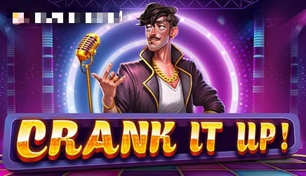 Crank It Up